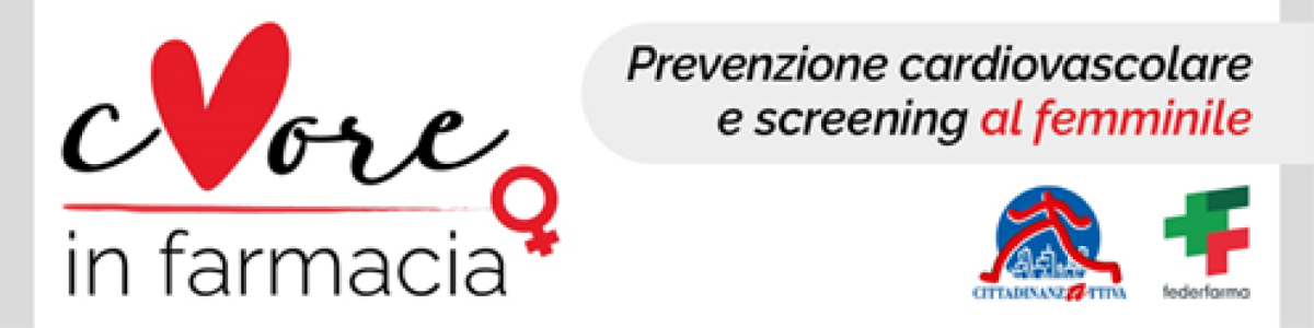 Verso la Giornata mondiale del Cuore.  Con “Cuore in farmacia”, promossa da Cittadinanzattiva e Federfarma, al via in 500 farmacie le attività di informazione, sensibilizzazione e valutazione del rischio cardiovascolare nelle donne. 